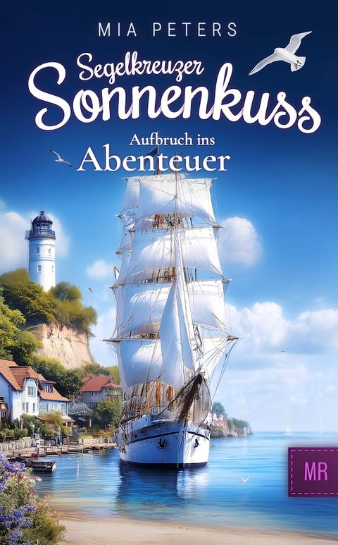 Buchcover: Segelkreuzer Sonnenkuss – Aufbruch ins Abenteuer