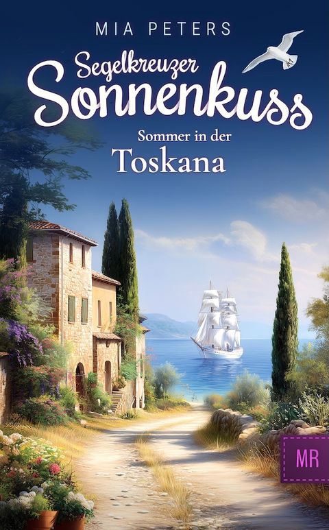 Buchcover: Segelkreuzer Sonnenkuss – Sommer in der Toskana