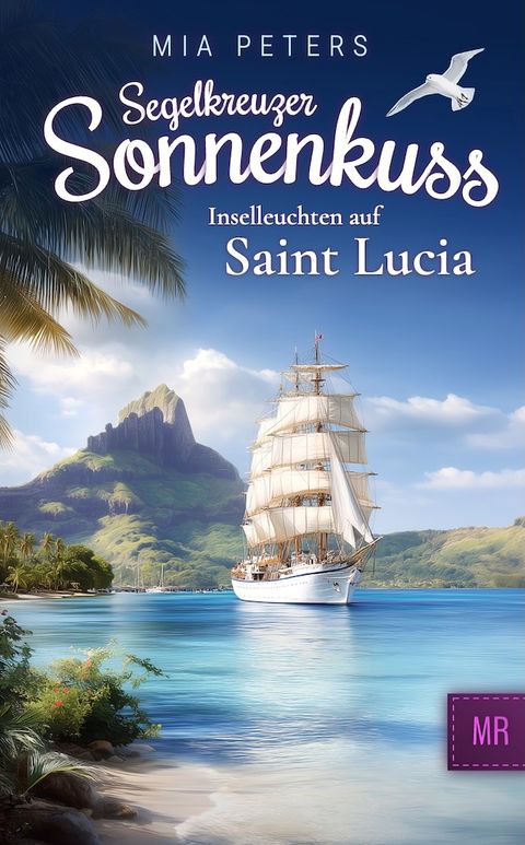 Buchcover: Segelkreuzer Sonnenkuss – Inselleuchten auf Saint Lucia