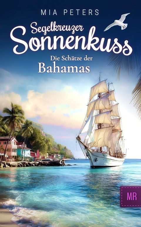 Buchcover: Segelkreuzer Sonnenkuss – Die Schätze der Bahamas