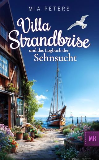 Cover: Villa Strandbrise und das Logbuch der Sehnsucht
